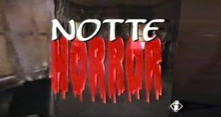 Notte Horror, i film che segnarono un’epoca, ora puoi recuperarli