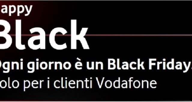 Ecco le super offerte e gli sconti per coloro che si iscriveranno al programma Vodafone Happy Black.