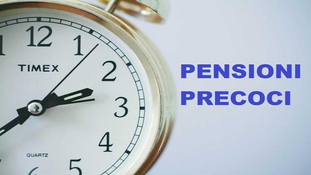 Pensioni anticipate per i precoci o contributi che valgono di più, ecco le scelte da fare